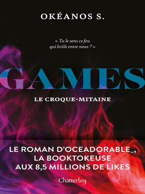 cover image of Games--Le roman d'Océadorable, la booktokeuse aux 8,5 millions de likes